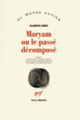 Couverture Maryam ou Le passé décomposé (Alawiya Sobh)