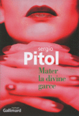 Couverture Mater la divine garce ()