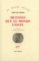 Couverture Mettons que le monde existe (Svend Åge Madsen)