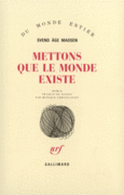 Couverture Mettons que le monde existe ()