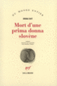 Couverture Mort d'une prima donna slovène (Brina Svit)