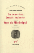 Couverture On ne revient jamais, vraiment / Vues du Mississippi ()
