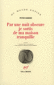 Couverture Par une nuit obscure je sortis de ma maison tranquille (Peter Handke)