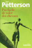 Couverture Pas facile de voler des chevaux ()