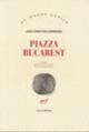 Couverture Piazza Bucarest (Jens Christian Grøndahl)