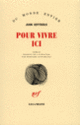 Couverture Pour vivre ici (Juan Goytisolo)