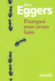 Couverture Pourquoi nous avons faim (Dave Eggers)