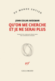 Couverture Qu'on me cherche et je ne serai plus ()