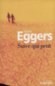 Couverture Suive qui peut (Dave Eggers)