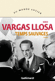 Couverture Temps sauvages (Mario Vargas Llosa)