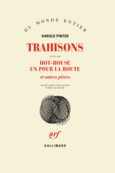 Couverture Trahisons / Hot-house /Un Pour la route et autres pièces ()