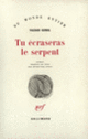 Couverture Tu écraseras le serpent (Yachar Kemal)