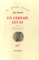 Couverture Un certain Lucas (Julio Cortázar)