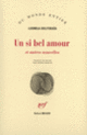 Couverture Un si bel amour et autres nouvelles (Ludmila Oulitskaïa)