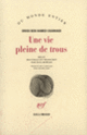 Couverture Une vie pleine de trous (Paul Bowles,Driss ben Hamed Charhadi)