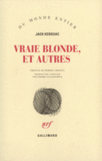 Couverture Vraie blonde, et autres ()