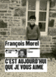 Couverture C'est aujourd'hui que je vous aime (François Morel)