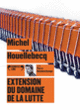 Couverture Extension du domaine de la lutte (Michel Houellebecq)