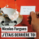 Couverture J'étais derrière toi (Nicolas Fargues)