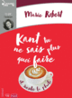 Couverture Kant tu ne sais plus quoi faire il reste la philo ()