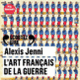 Couverture L'art français de la guerre (Alexis Jenni)