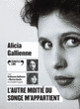Couverture L'autre moitié du songe m'appartient (Alicia Gallienne)