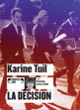 Couverture La décision (Karine Tuil)