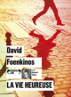 Couverture La vie heureuse ()