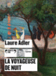 Couverture La voyageuse de nuit (Laure Adler)