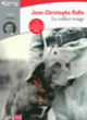 Couverture Le collier rouge (Jean-Christophe Rufin)