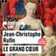 Couverture Le grand Cœur (Jean-Christophe Rufin)