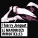 Couverture Le manoir des immortelles ()