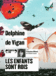 Couverture Les enfants sont rois (Delphine de Vigan)