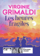 Couverture Les heures fragiles (Virginie Grimaldi)