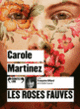 Couverture Les roses fauves (Carole Martinez)