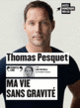Couverture Ma vie sans gravité (Thomas Pesquet)