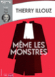 Couverture Même les monstres (Thierry Illouz)