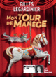 Couverture Mon tour de manège (Gilles Legardinier)
