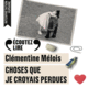 Couverture Choses que je croyais perdues ()