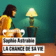 Couverture La chance de sa vie (Sophie Astrabie)
