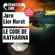 Couverture Le code de Katharina (Jørn Lier Horst)