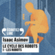 Couverture Le cycle des robots (Isaac Asimov)