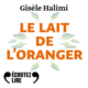 Couverture Le Lait de l'oranger ()