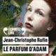 Couverture Le parfum d'Adam (Jean-Christophe Rufin)