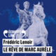 Couverture Le rêve de Marc Aurèle (Frédéric Lenoir)