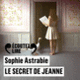 Couverture Le secret de Jeanne (Sophie Astrabie)