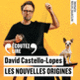 Couverture Les nouvelles origines (David Castello-Lopes)