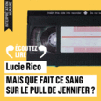 Couverture Mais que fait ce sang sur le pull de Jennifer ? ()