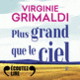 Couverture Plus grand que le ciel (Virginie Grimaldi)