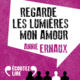 Couverture Regarde les lumières mon amour ()